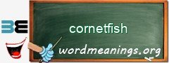 WordMeaning blackboard for cornetfish